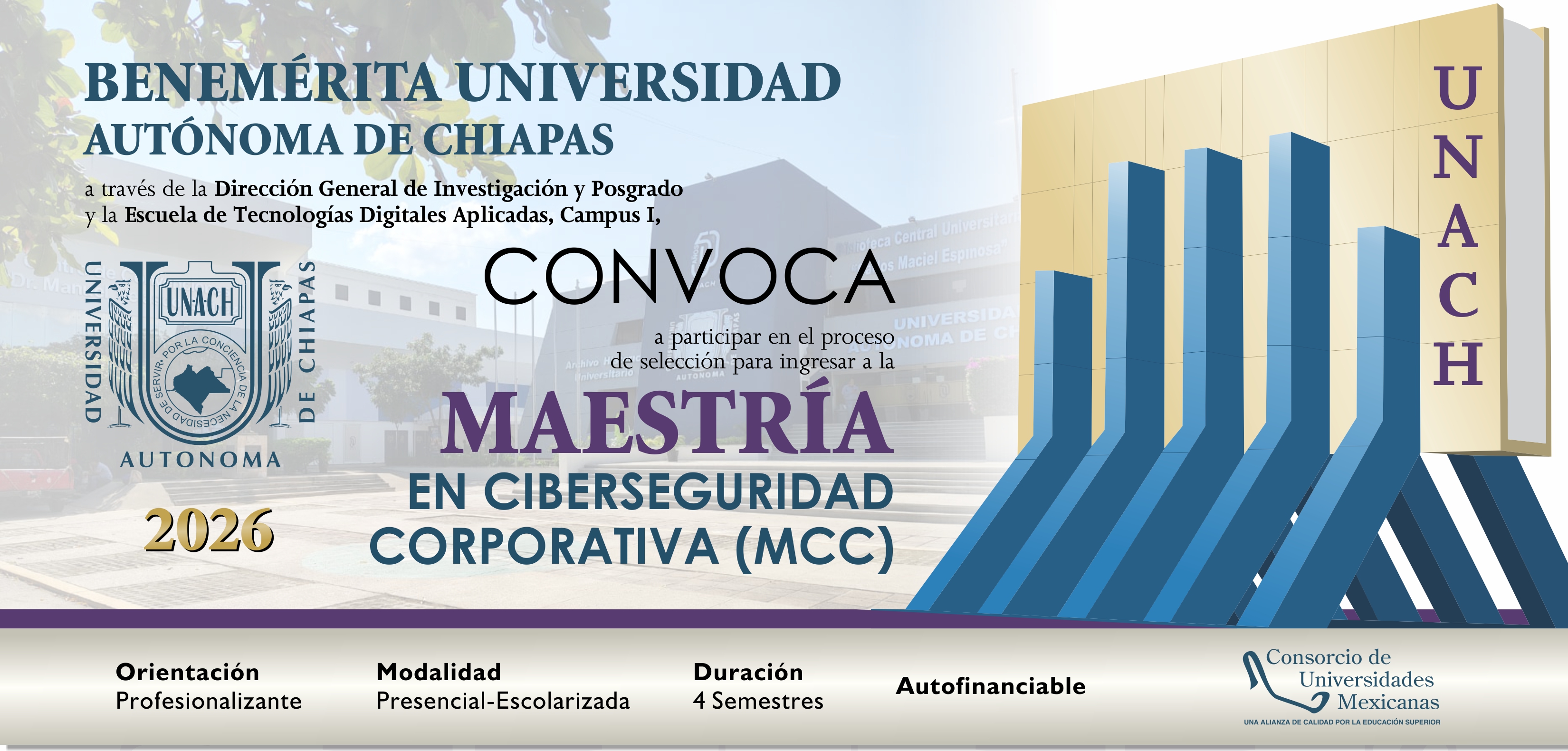 CONVOCATORIA MAESTRÍA EN CIBERSEGURIDAD CORPORATIVA (MCC). RECEPCIÓN DE DOCUMENTOS A PARTIR DE SU PUBLICACIÓN HASTA EL 26 DE JUNIO DE 2026