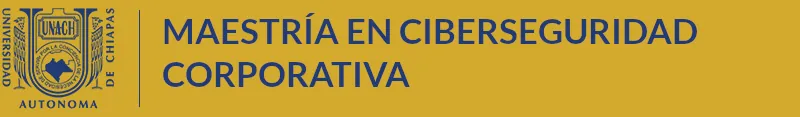 Maestría en Ciberseguridad Corporativa